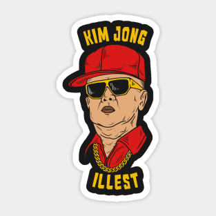 Kim Jong Illest Sticker